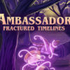 The Ambassador: Fractured Timelines on Steam